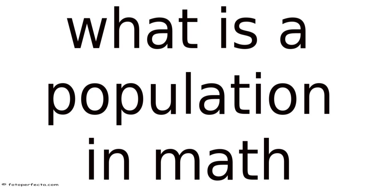 Population Meaning In Math What Is A Population In Math